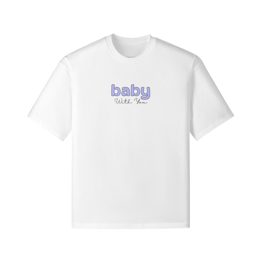 Baby With You 240GSM Unisex Boxy T-shirt